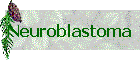 Neuroblastoma